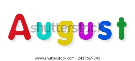 August word in coloured magnetic letters
