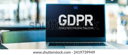 Laptop computer displaying the sign of GDPR, General Data Protection Regulation, a European Union regulation on information privacy in the European Union