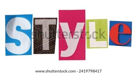 The word style made from cutout letters from printed magazines, isolated cut out on white background