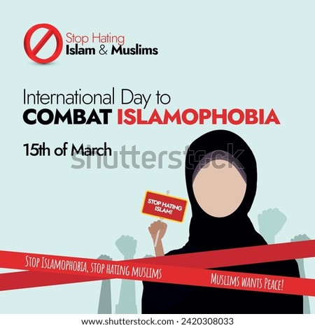 International Day to Combat Islamophobia. 15 March, International day to combat Islamophobia banner with a muslim girl wearing hijab. Stop islamophobia, stop Hating muslims written on red barrier tape Royalty-Free Stock Photo #2420308033
