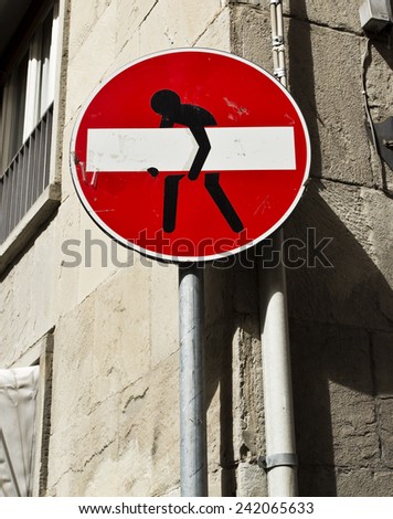 A funny No Entry Sign on a street in Florence, Italy