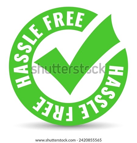 Hassle free icon with green check mark isolated on white background, easy and fast business solution