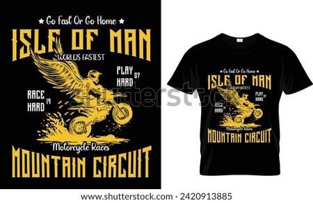 go fast or go home isle of man t-shirt design template
byke t-shirt