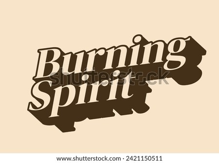 Burning spirit. Text effect design in vintage or retro style