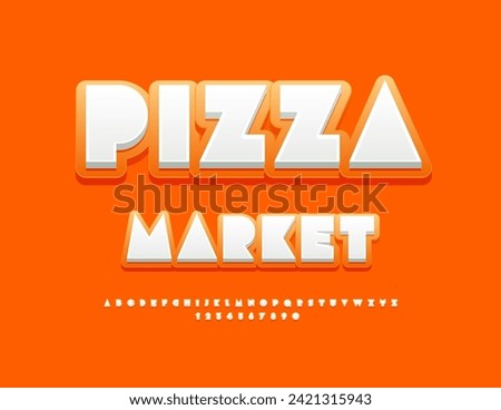 Vector advertising Poster Pizza Market.  Trendy style Font. Unique Alphabet Letters, Numbers and Symbols set.