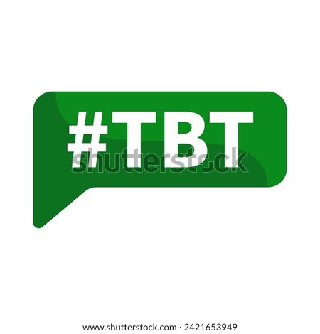 Tbt hashtag. Thursday Throwback Text In Green Rectangle Shape For Information Announcement Social Media Business Marketing
