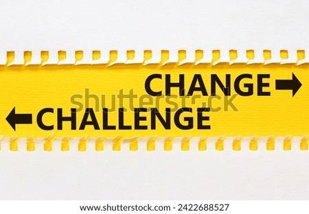 Challenge or change symbol. Concept word Challenge or Change on beautiful yellow paper. Beautiful white paper background. Business and challenge or change concept. Copy space.