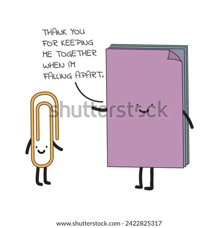 Thank you for keeping me together when I'm falling apart. Papers saying thanks to paper pin. Funny quote vector illustration for tshirt, website, print, clip art poster and print on demand merchandise