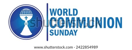 World Communion Sunday Vector illustration. Holiday concept. Template for background, banner, card, poster with text inscription.