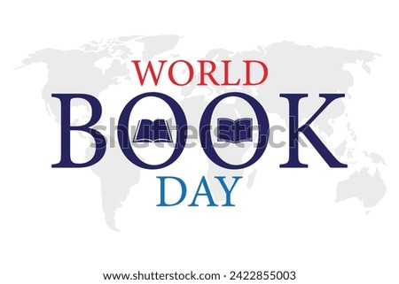 World Book Day Vector Illustration. Suitable for greeting card, poster and banner.