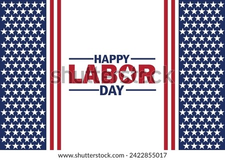 Happy Labor Day Vector Illustration. Suitable for greeting card, poster and banner.
