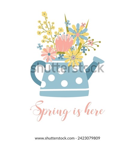 Spring is here. Spring bouquet. Hand drawn print, card, poster template. For holiday decoration and spring greeting cards.
