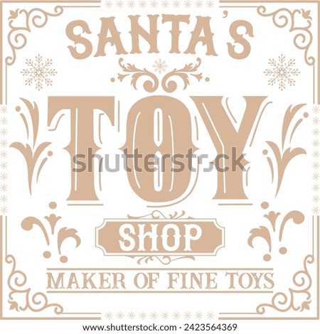 Santa's Toy Shop Maker Of Fine Toys Cut File  instant download  printable vector clip art  Vintage Christmas  Holiday