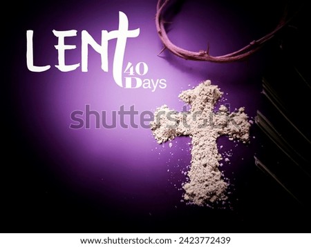 Lent Season,Holy Week and Good Friday concepts - LENT 40 days text with ash cross in purple dark background. Stock photo.