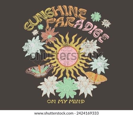 Sunshine paradise graphic design. Spring flower artwork. Butterfly artwork for t-shirt poster, sticker and others.