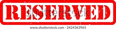 Red Reserved Stamp Grunge Texture Label Badge Sticker Vector EPS PNG Transparent No Background Clip Art Vector EPS PNG 