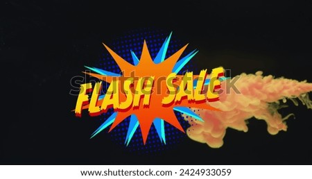 Image of flash sale text over orange liquid on black background. Shopping, communication and background design concept digitally generated image.