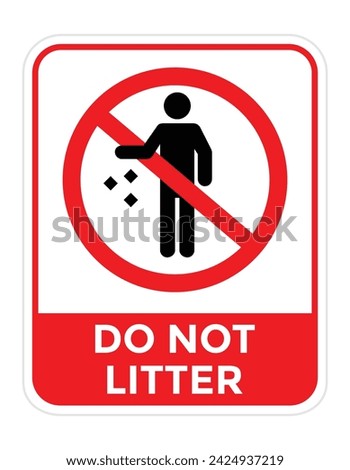 do not litter sign or sticker, vector illustration 