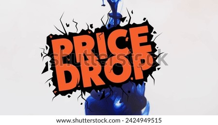 Image of price drop text over blue liquid on w white background. Shopping, communication and background design concept digitally generated image.