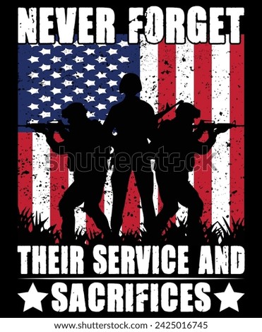 Design Assets: Never Forget Their Service and Sacrifices - Suitable for Vector Design, T-Shirt, Mockup, Clip Art, Sticker, Logo, and Mascot