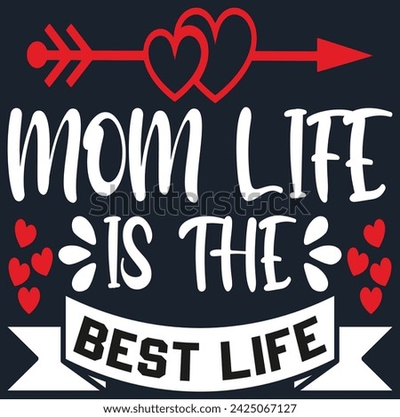T-Shirt, Sticker, Clip Art, Mockup, Logo, and Mascot Vector Designs for Mother’s Day