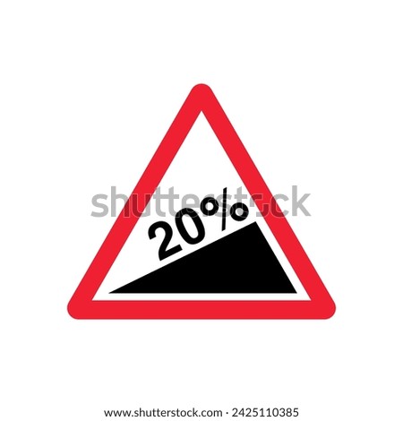 Steep Incline 20% Road Ahead Traffic Sign Royalty-Free Stock Photo #2425110385