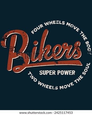 Bikers Super Power Quote Design Asset Suitable for T-Shirt, Mockup, Clip Art, Sticker, Logo, and Mascot Design