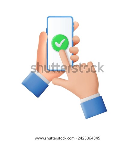 3d Hands hold blank smart phone with green check mark icon. Cartoon character with mobile device. 3d rendering. Vector illustration