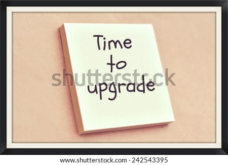 Text time to upgrade on the short note texture background