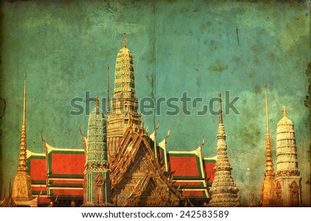 vintage style picture of the view of the Buddhist Temple Wat Phra Kaew, one of the main landmarks of Bangkok, Thailand