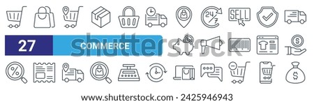 set of 27 outline web commerce icons such as trolley, shopping bag, retail shop, open hours, megaphone, ticket, buy online, money sack vector thin line icons for web design, mobile app.