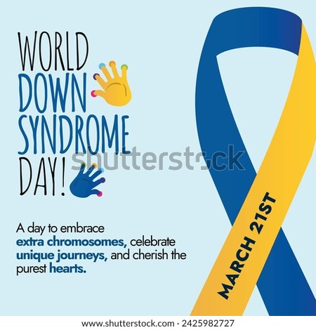World down syndrome day. 21 march World down syndrome day celebration banner with a ribbon in blue and yellow colours. A day to celebrate extra chromosomes, unique journeys and cherish the pure hearts Royalty-Free Stock Photo #2425982727