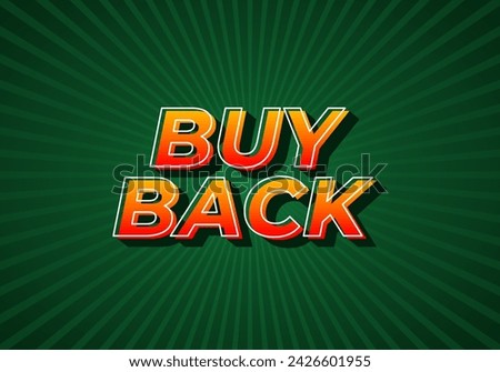 Buy back. Text effect design in 3D look with eye catching colors