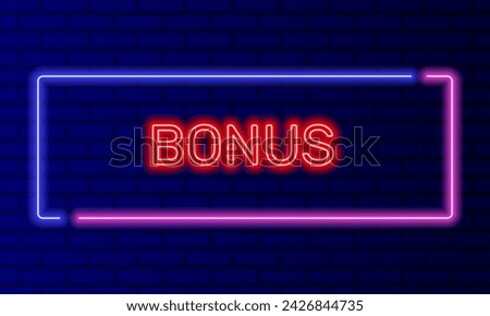 Neon sign bonus in speech bubble frame on brick wall background vector. Light banner on the wall background. Bonus button discount promotion, design template, night neon signboard