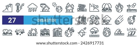 set of 27 outline web disaster icons such as rock, warming, winter, landslide, pollution, snowstorm, iceberg, windstorm vector thin line icons for web design, mobile app. Royalty-Free Stock Photo #2426917731