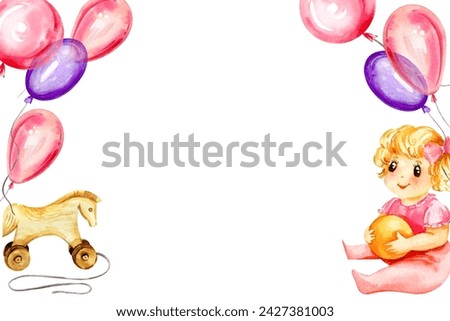 Watercolor frame of children theme, hand drawn sitting doll, pink balloon, air pink balloons and wooden horse, sketch of newborn theme isolated on white background, pink and yellow colors