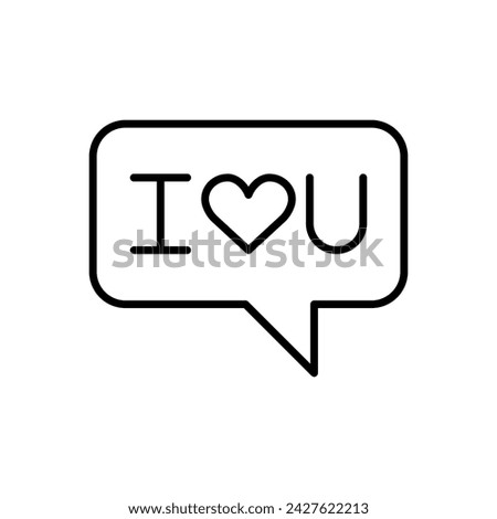 Speech bubble icon vector illustration. Text "I love you" on isolated background. Love message concept.
