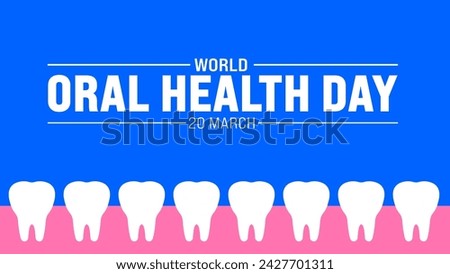 March is World Oral Health Day background template. Holiday concept. use to background, banner, placard, card, and poster design template with text inscription and standard color. vector illustration.