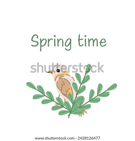 spring time lettering and cute bird and branch with leaves. Vector illustration isolated. Can used for wallpaper, poster, print design for cloth. 