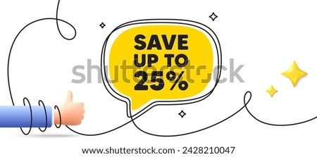 Save up to 25 percent tag. Continuous line art banner. Discount Sale offer price sign. Special offer symbol. Discount speech bubble background. Wrapped 3d like icon. Vector