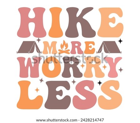 Hike More Worry Less Retro,Svg,Happy Camper Svg,Camping Svg,Adventure Svg,Hiking Svg,Camp Saying,Camp Life Svg,Svg Cut Files, Png,Mountain T-shirt,Instant Download