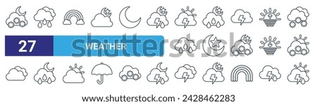 set of 27 outline web weather icons such as snow, rain, rainbow, rain, night, rain, thunderstorm, storm vector thin line icons for web design, mobile app.