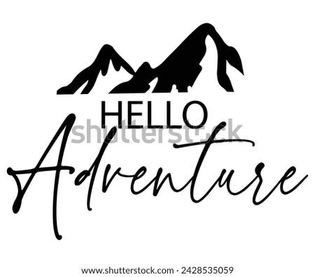 Hello Adventure Svg,Retro,Happy Camper Svg,Camping Svg,Adventure Svg,Hiking Svg,Camp Saying,Camp Life Svg,Svg Cut Files, Png,Mountain T-shirt,Instant Download