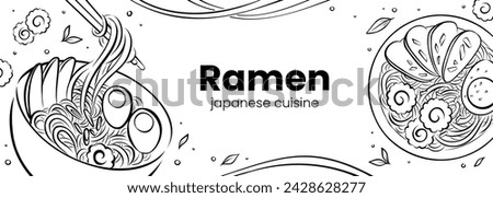 Web banner with line illustrations of Asian Ramen bowls. Vector sketch drawing of Japanese cuisine isolated on white background. Stylized art for menu, advertising, social media, or print.