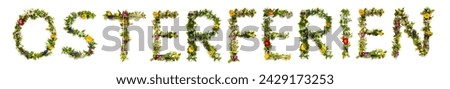 Colorful Flowers Building German Text Osterferien, Means Easter Holiday in English, Some Green And Some Spring Flowers on Isolated White Background, Symbolic Meaning, Quote