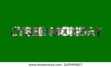 industrial style cybernetical text CYBER MONDAY on chroma key screen bg, isolated - object 3D illustration