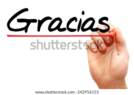Hand writing Gracias with marker, business concept  Royalty-Free Stock Photo #242956153