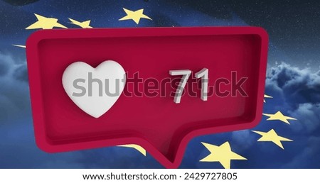 Image of heart icon with numbers on speech bubble with european union flag. global social media and communication concept digitally generated image.