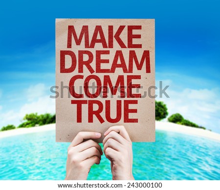 Make Dream Come True card with a beach on background