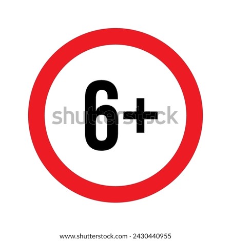 Age restriction for 6 plus vector illustration. Child under 6 not allowed sign, number six in red line isolated circle badge for age limit of forbidden restricted social media content, movie.